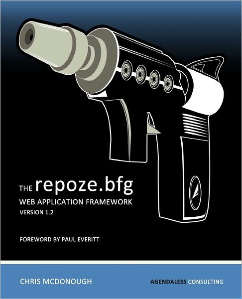 The Repoze.Bfg Web Application Framework