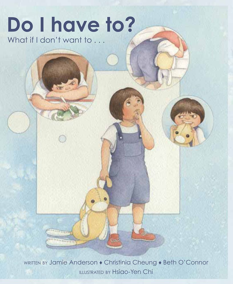 Do I Have To?: What If I Don't Want To...