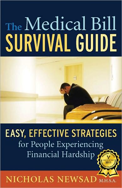 The Medical Bill Survival Guide: Easy, Effective Strategies for People Experiencing Financial Hardship