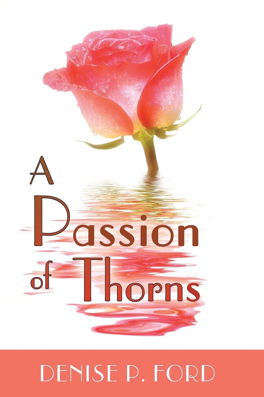 A Passion of Thorns