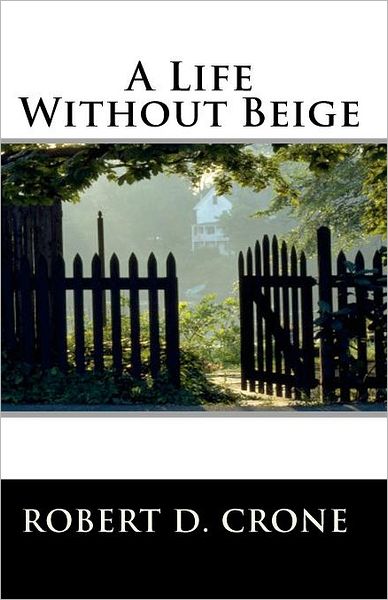 A Life Without Beige