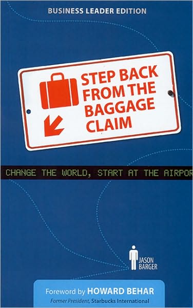 Step Back from the Baggage Claim: Change the World, Start at the Airport