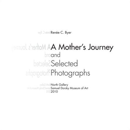A Mother's Journey and Selected Photographs