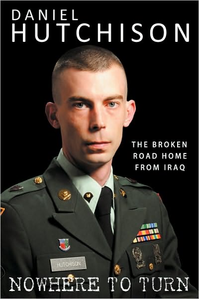 Nowhere To Turn: The Broken Road Home from Iraq