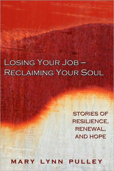 Losing Your Job- Reclaiming Your Soul