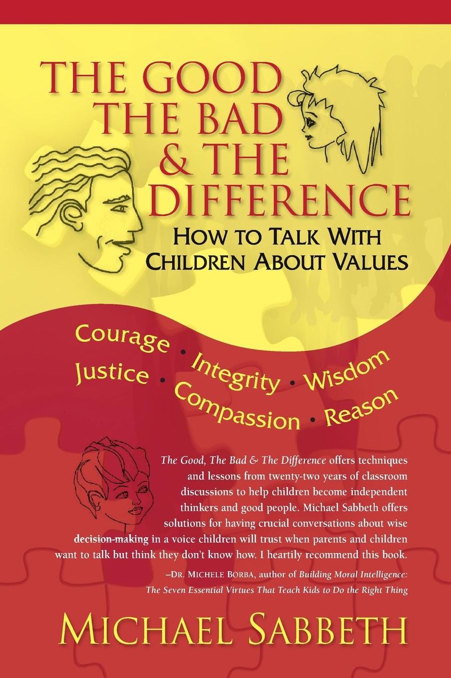 The Good the Bad & the Difference: How to Talk with Children about Values