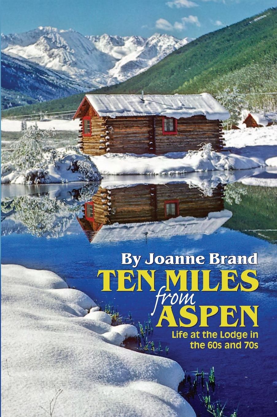 Ten Miles from Aspen