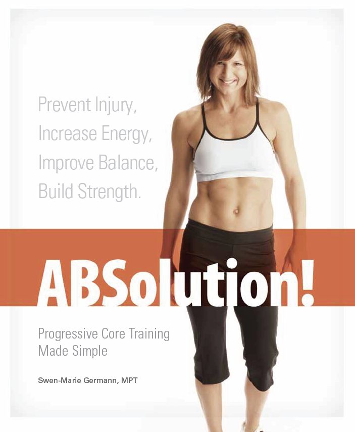 ABSolution! Progressive Core Training Made Simple