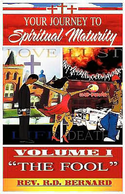 Your Journey To Spiritual Maturity - Volume I - The Fool