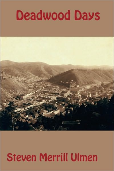 Deadwood Days