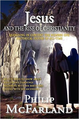 Jesus And The Rise Of Christianity