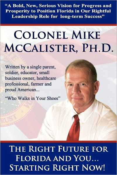 The Right Future For Florida And You... Starting Right Now!