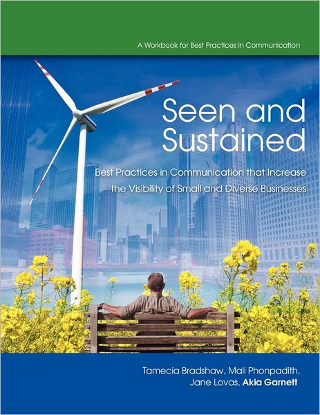 Seen and Sustained: Best Practices in Communication that Increase the Visibility of Small and Diverse Businesses