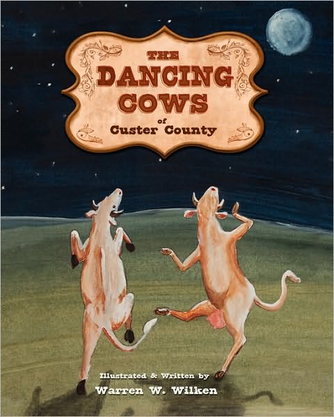 The Dancing Cows Of Custer County