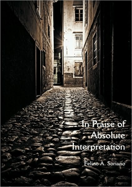 In Praise of Absolute Interpretation