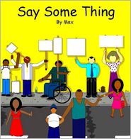 Say Some Thing