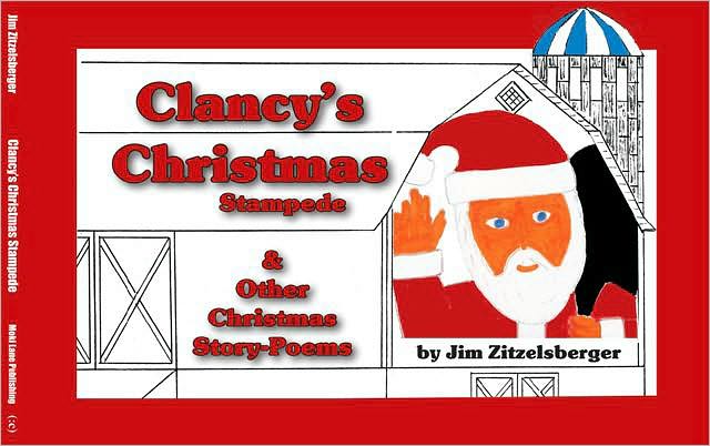 Clancy's Christmas Stampede: And Other Christmas Story-Poems