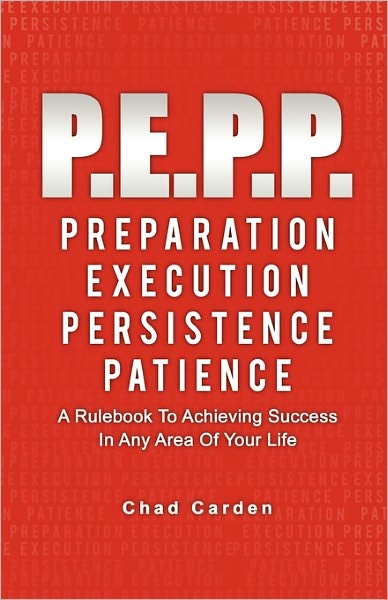 P.E.P.P. Preparation, Execution, Persistence, Patience