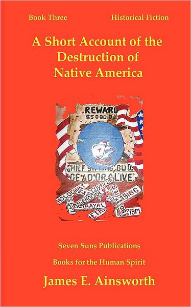 A Short Account of the Destruction of Native America