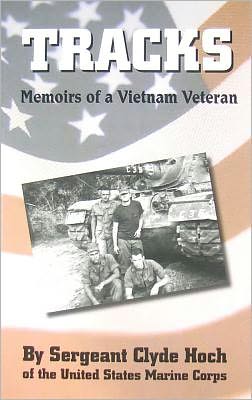 Tracks: Memoirs of a Vietnam Veteran