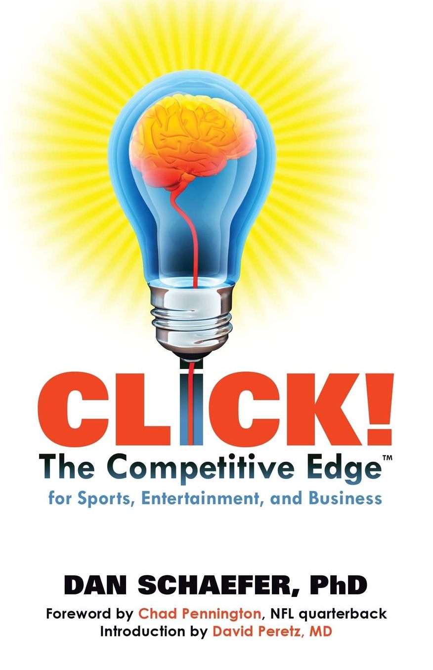 CLICK!: The Competitive Edge Business Sports and Entertainment