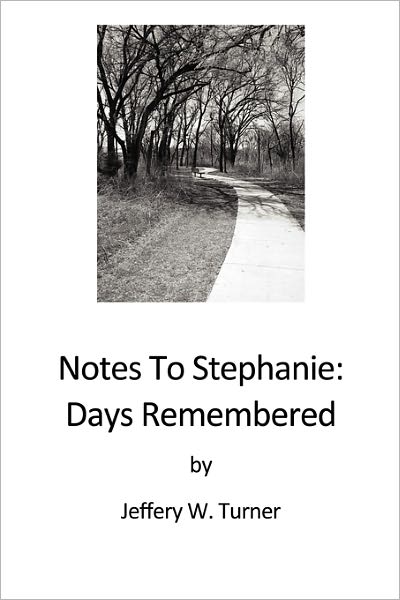 Notes To Stephanie
