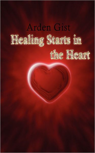 Healing Starts in the Heart