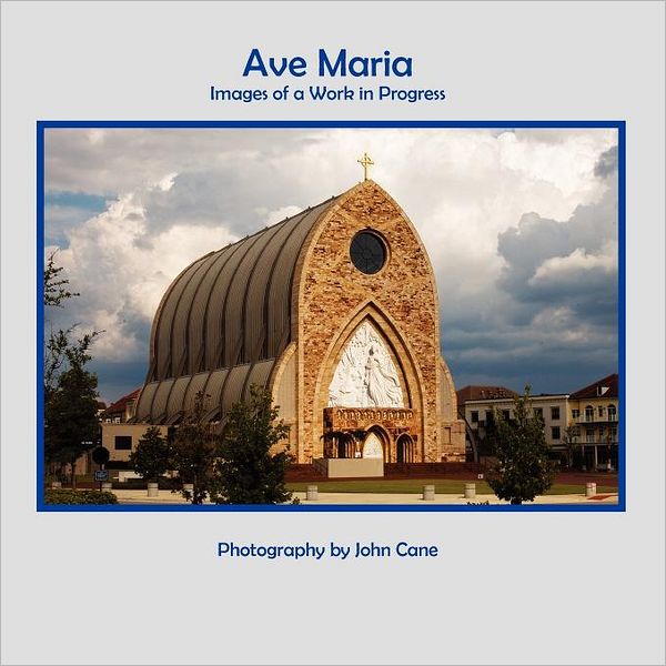 Ave Maria - Images Of A Work In Progress