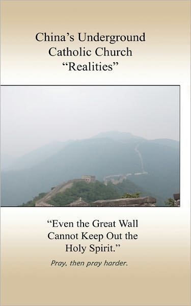 China's Underground Catholic Church Realities