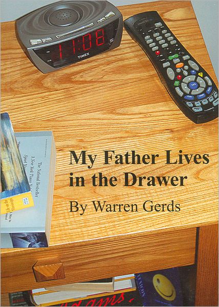 My Father Lives in the Drawer