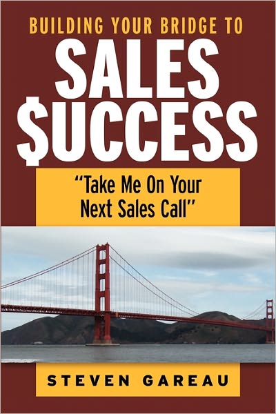 Building Your Bridge To Sales Success