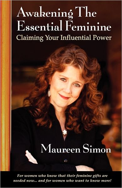 Awakening The Essential Feminine