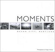 Moments: Ocean City, Maryland