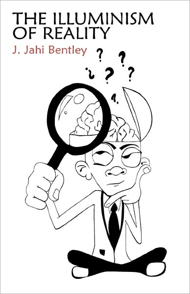 The Illuminism of Reality