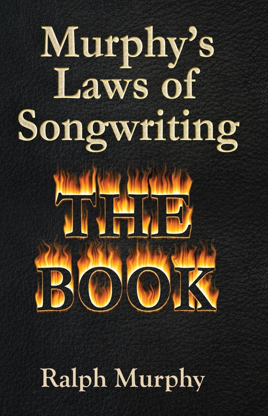 Murphy's Laws of Songwriting: The Book