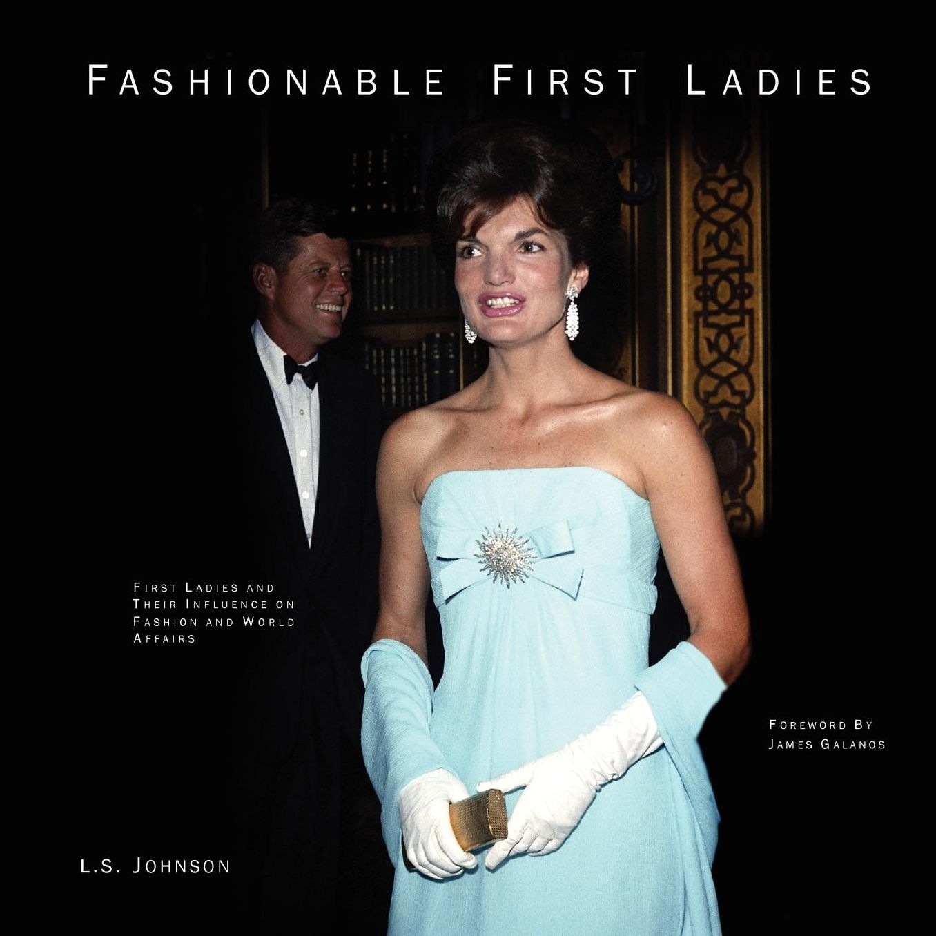 Fashionable First Ladies