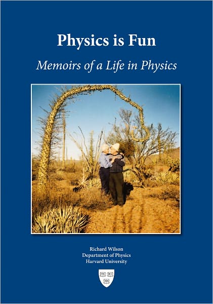 Physics is Fun: Memoirs of a Life in Physics
