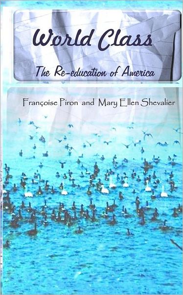 World Class, the Re-Education of America