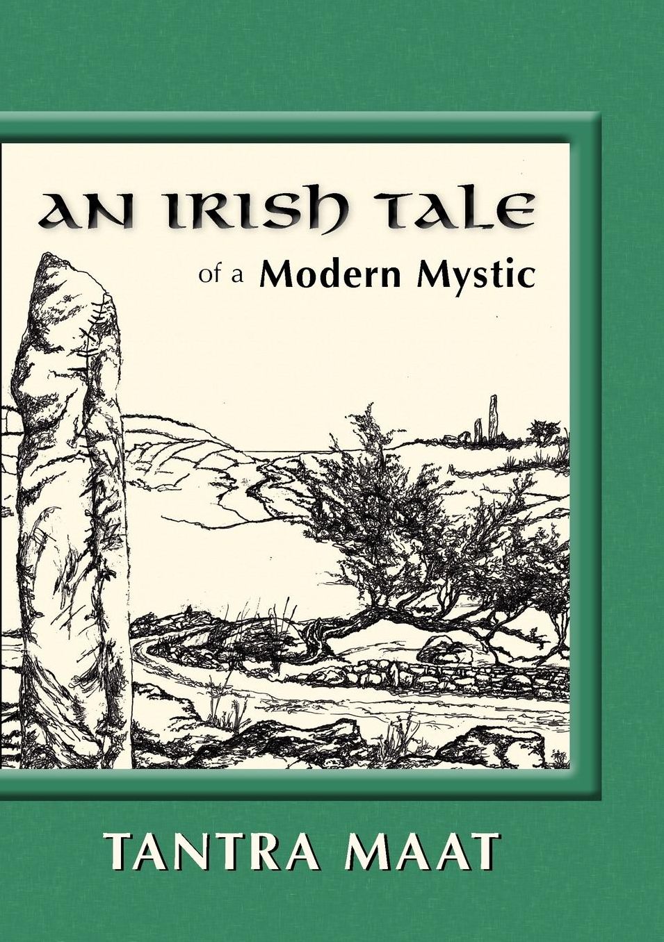 An Irish Tale Of A Modern Mystic
