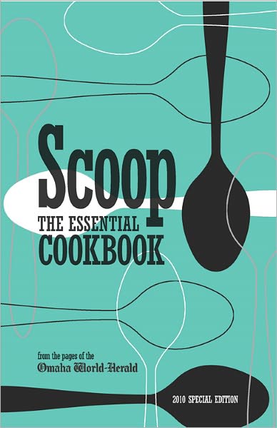 Scoop the Essential Cookbook (2010 Special Edition)