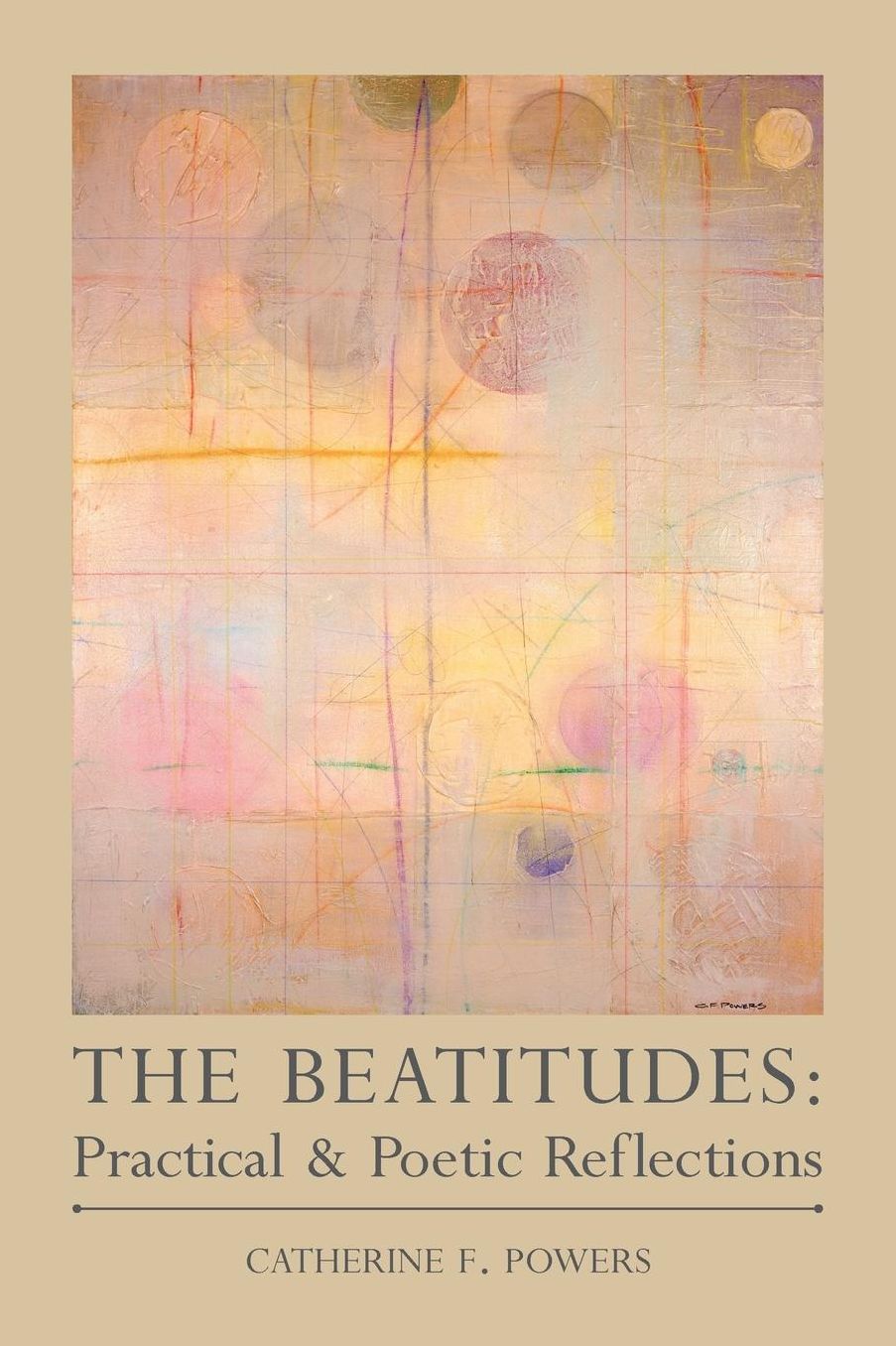 The Beatitudes: Practical and Poetic Reflections