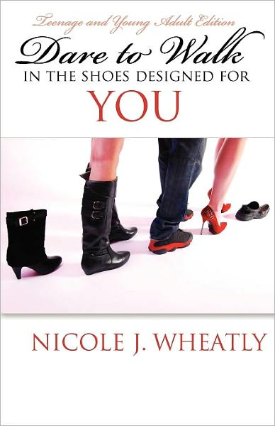 Dare To Walk In The Shoes Designed For You
