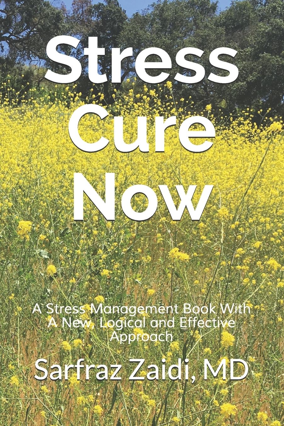 Stress Cure Now: A powerful 3-step plan to cure stress without Medications