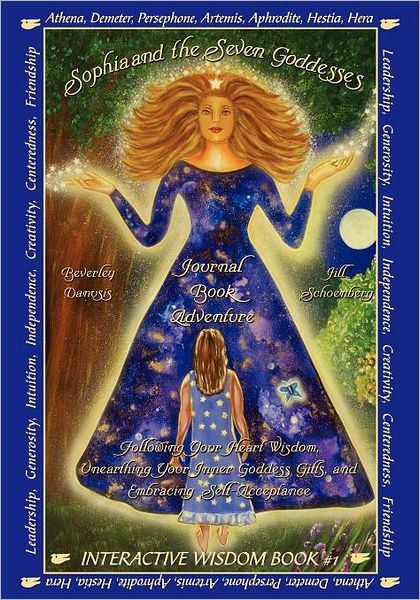 Sophia and the Seven Goddesses: A Journal Book Adventure