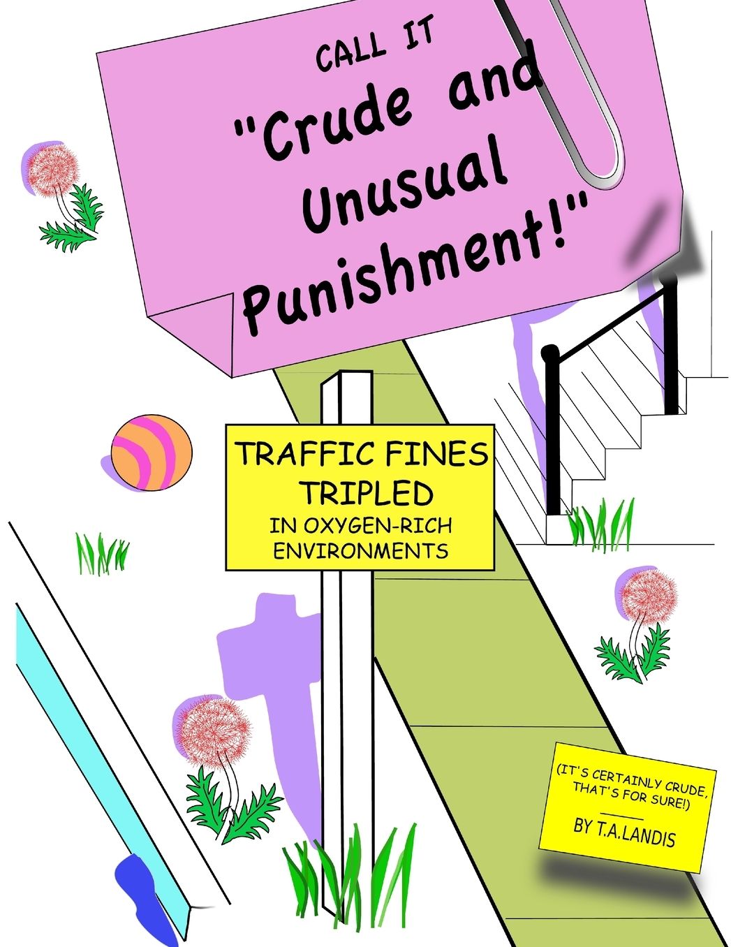 Crude and Unusual Punishment