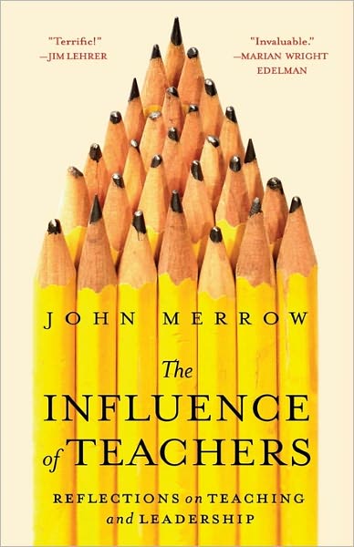 The Influence of Teachers: Reflections on Teaching and Leadership