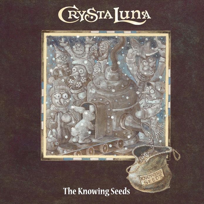 Crysta Luna, the Knowing Seeds