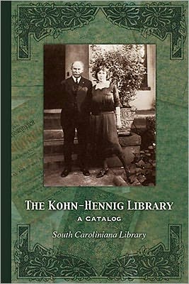 The Kohn-Hennig Library: A Catalog