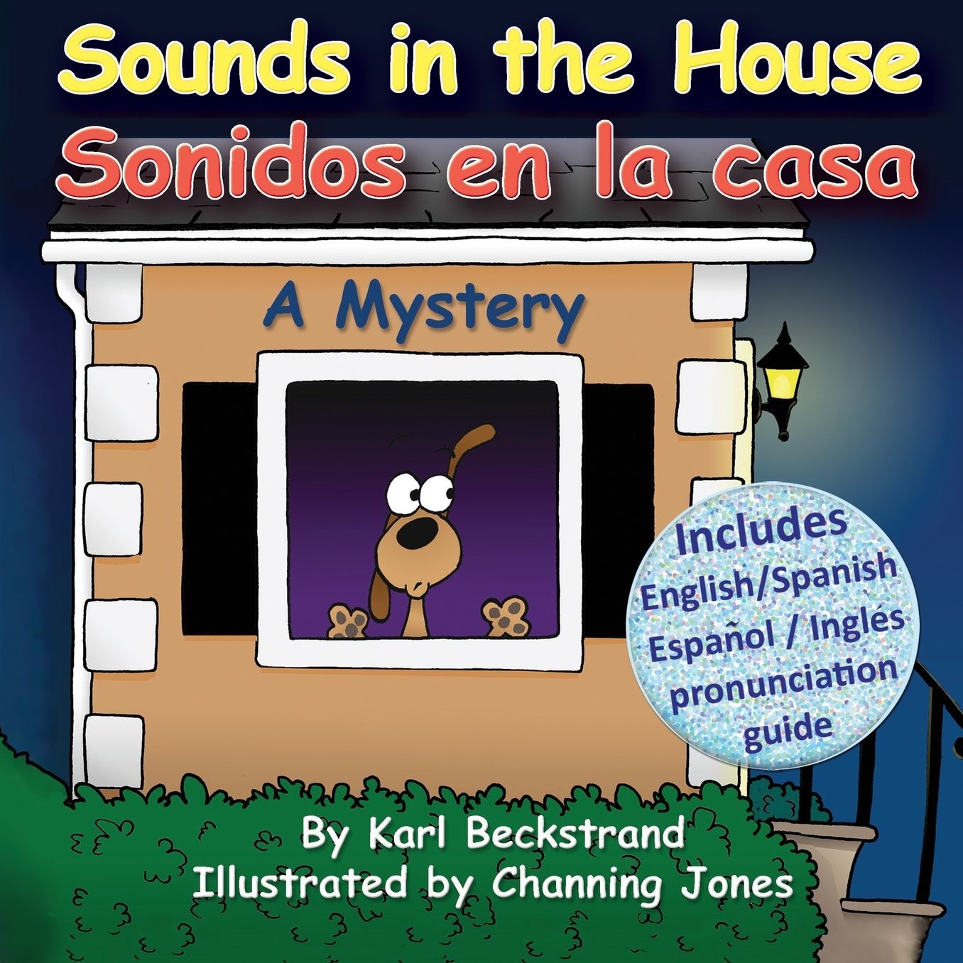 Sounds in the House! Sonidos en la casa: A Mystery (in English and Spanish)