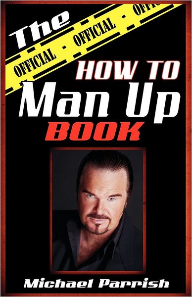 The Official How to Man up Book